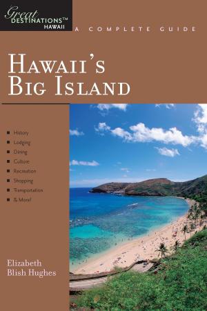 Cover of the book Explorer's Guide Hawaii's Big Island: A Great Destination (Explorer's Great Destinations) by Sara J. Benson