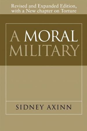 Cover of the book A Moral Military by Michael G. Flaherty