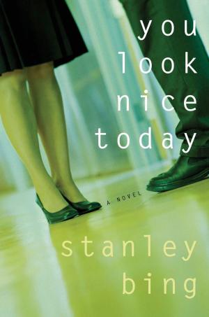 Cover of the book You Look Nice Today by Adrian Alington