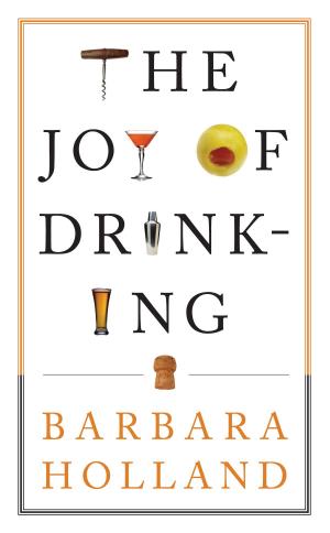Cover of the book The Joy of Drinking by David Honig
