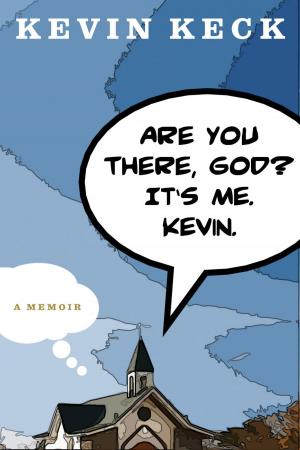 Cover of the book Are You There, God? It's Me. Kevin. by Simon Stephens