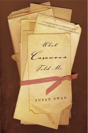 Cover of the book What Casanova Told Me by 