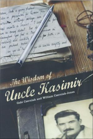 Cover of the book The Wisdom of Uncle Kasimir by Professor R. Chris Hassel Jr., Sandra Clark