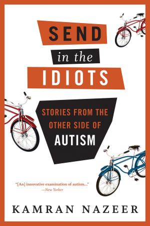 Cover of the book Send in the Idiots by Ms Tiffany Francis-Baker