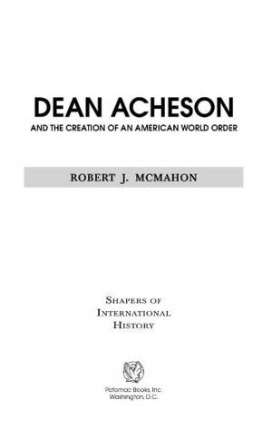 bigCover of the book Dean Acheson and the Creation of an American World Order by 