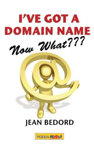 Cover of I've Got a Domain Name--Now What???
