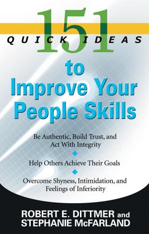bigCover of the book 151 Quick Ideas to Improve Your People Skills by 