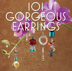 Cover of the book 101 Gorgeous Earrings by Ana Paula Rimoli