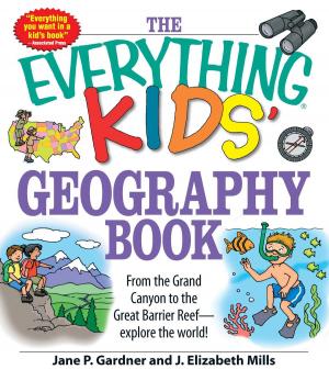 Cover of the book The Everything Kids' Geography Book by Bob Curran
