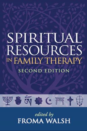 Cover of the book Spiritual Resources in Family Therapy, Second Edition by John E. B. Myers, JD