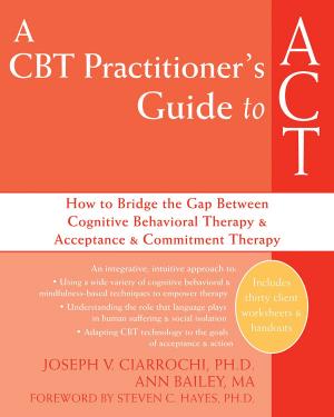 Cover of the book A CBT Practitioner's Guide to ACT by Christopher Willard, PsyD