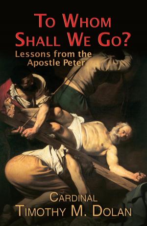 Cover of the book To Whom Shall We Go? by Archbishop J. Peter Sartain