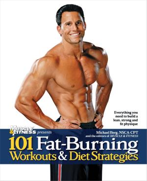 Cover of the book 101 Fat-Burning Workouts & Diet Strategies For Men by Triumph Books, Triumph Books