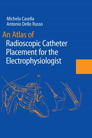 bigCover of the book An Atlas of Radioscopic Catheter Placement for the Electrophysiologist by 