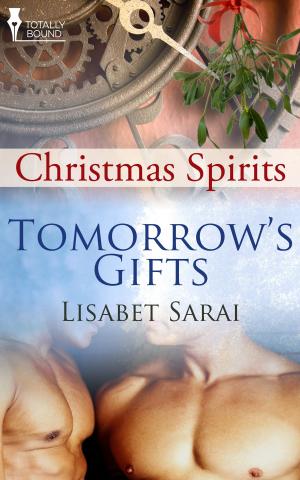 Cover of the book Tomorrow's Gifts by Carol Lynne, Amber Kell, T.A. Chase, Jambrea Jo Jones, Devon Rhodes