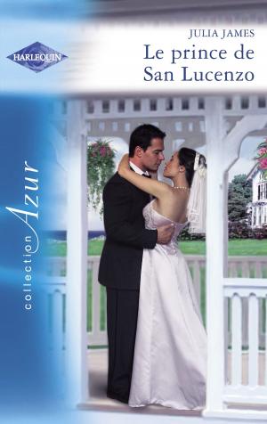 Cover of the book Le prince de San Lucenzo (Harlequin Azur) by Kate Hardy