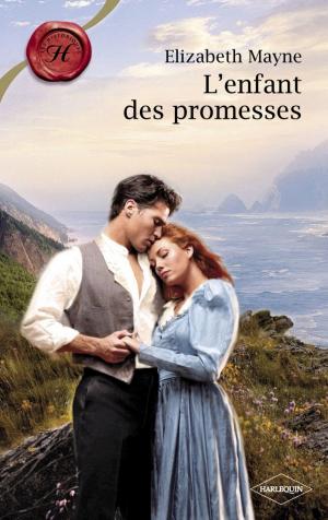 Cover of the book L'enfant des promesses (Harlequin Les Historiques) by Margaret Barker