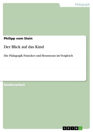 Cover of the book Der Blick auf das Kind by Marco Hompes