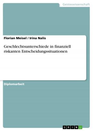 Cover of the book Geschlechtsunterschiede in finanziell riskanten Entscheidungssituationen by Stefan Bartels