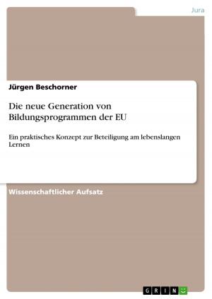 Cover of the book Die neue Generation von Bildungsprogrammen der EU by Berno Bahro