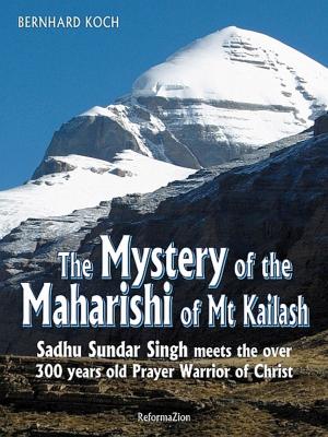 Cover of the book The Mystery of the Maharishi of Mt. Kailash by Gerrie Malan