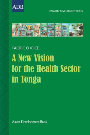 Cover of the book A New Vision for the Health Sector in Tonga by Qingfeng Zhang, Robert Crooks, Yi Jiang