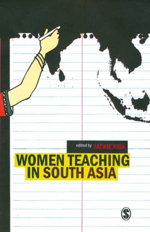 Cover of the book Women Teaching in South Asia by Clive Tunnicliffe