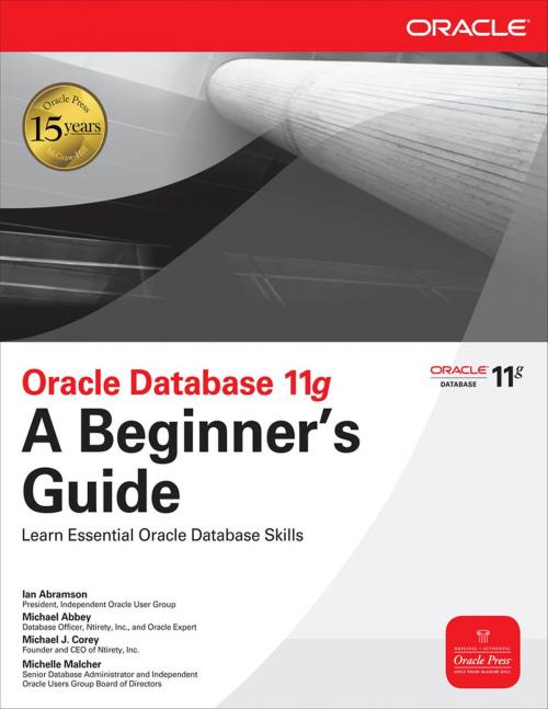 Cover of the book Oracle Database 11g A Beginner's Guide by Ian Abramson, Michael Abbey, Michael Corey, Mcgraw-hill