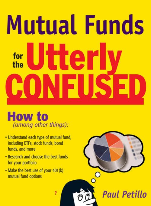 Cover of the book Mutual Funds for the Utterly Confused by Paul Petillo, McGraw-Hill Education