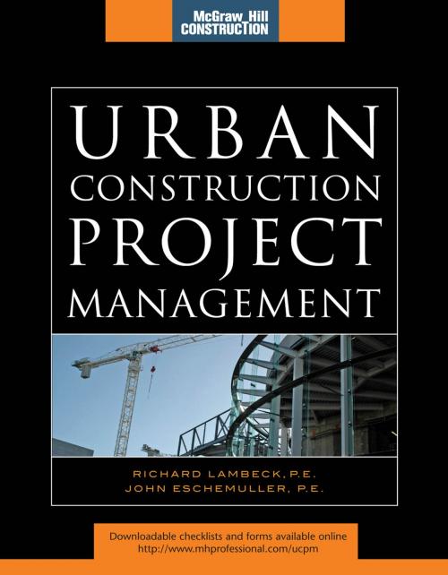 Cover of the book Urban Construction Project Management (McGraw-Hill Construction Series) by Richard Lambeck, John Eschemuller, McGraw-Hill Education