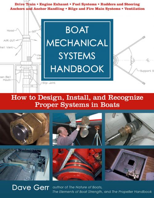 Cover of the book Boat Mechanical Systems Handbook : How to Design, Install, and Recognize Proper Systems in Boats: How to Design, Install, and Recognize Proper Systems in Boats by Dave Gerr, McGraw-Hill Education