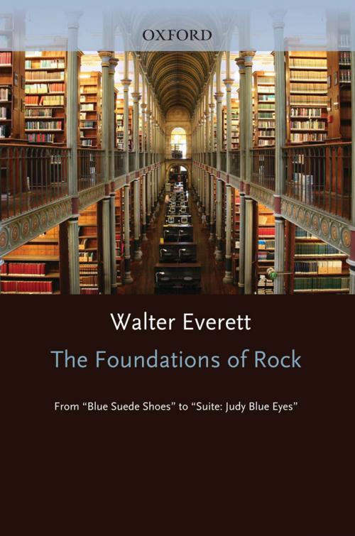 Cover of the book The Foundations of Rock by Walter Everett, Oxford University Press