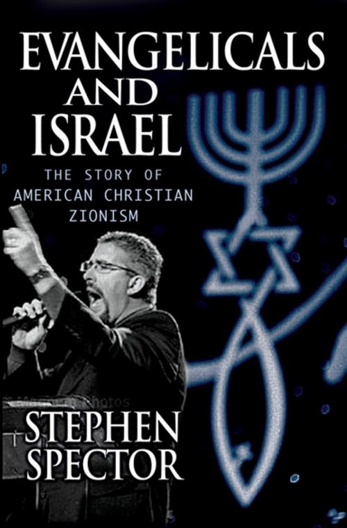 Cover of the book Evangelicals and Israel by Stephen Spector, Oxford University Press