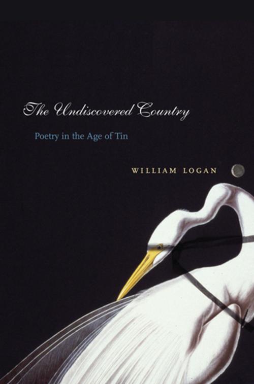 Cover of the book The Undiscovered Country by William Logan, Columbia University Press