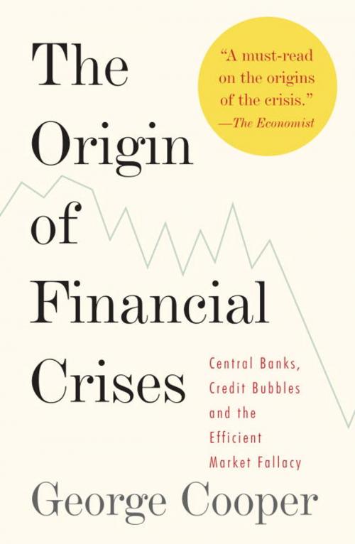 Cover of the book The Origin of Financial Crises by George Cooper, Knopf Doubleday Publishing Group