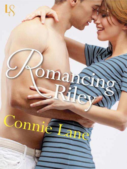 Cover of the book Romancing Riley by Connie Lane, Random House Publishing Group