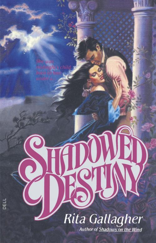 Cover of the book Shadowed Destiny by Rita Gallagher, Random House Publishing Group