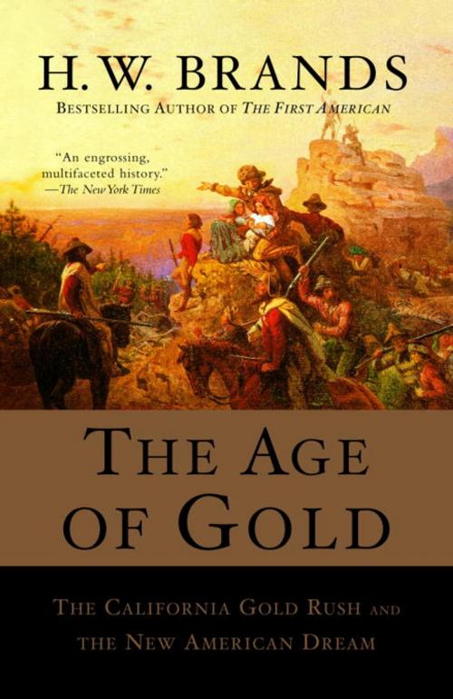 Cover of the book The Age of Gold by H. W. Brands, Knopf Doubleday Publishing Group