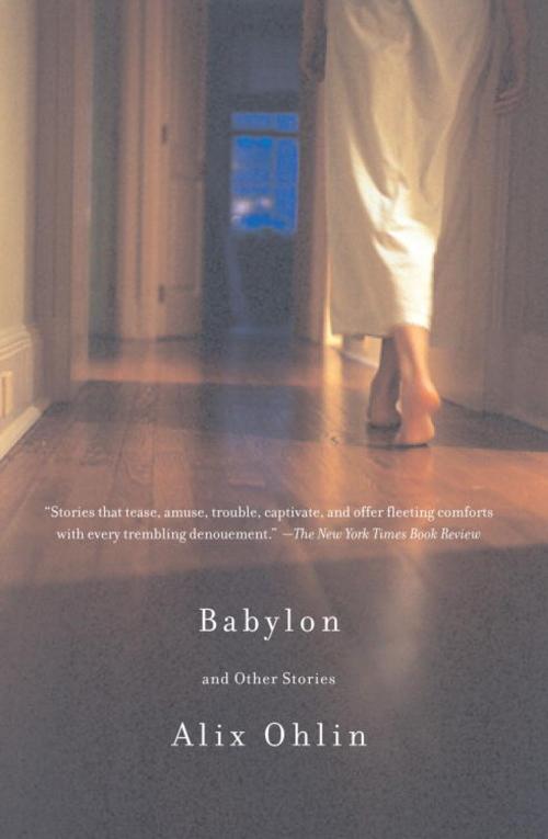 Cover of the book Babylon and Other Stories by Alix Ohlin, Knopf Doubleday Publishing Group