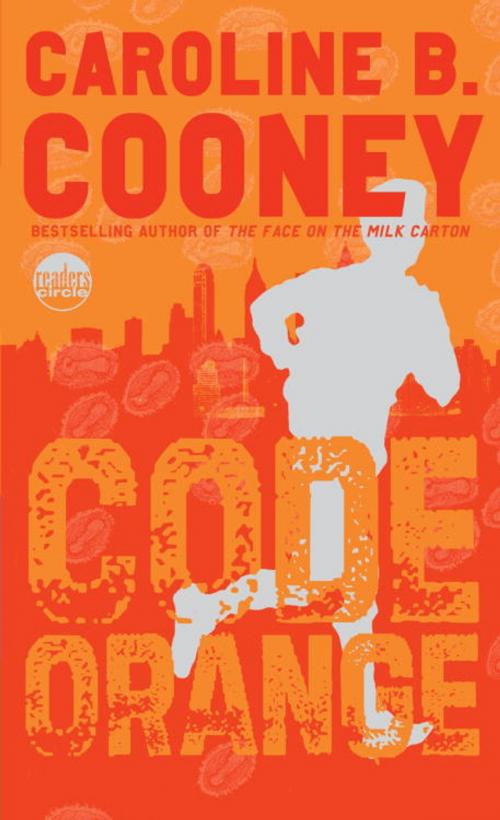 Cover of the book Code Orange by Caroline B. Cooney, Random House Children's Books