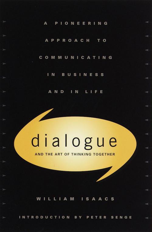 Cover of the book Dialogue by William Isaacs, The Crown Publishing Group