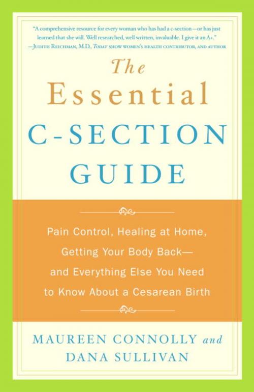 Cover of the book The Essential C-Section Guide by Maureen Connolly, Dana Sullivan, Potter/Ten Speed/Harmony/Rodale