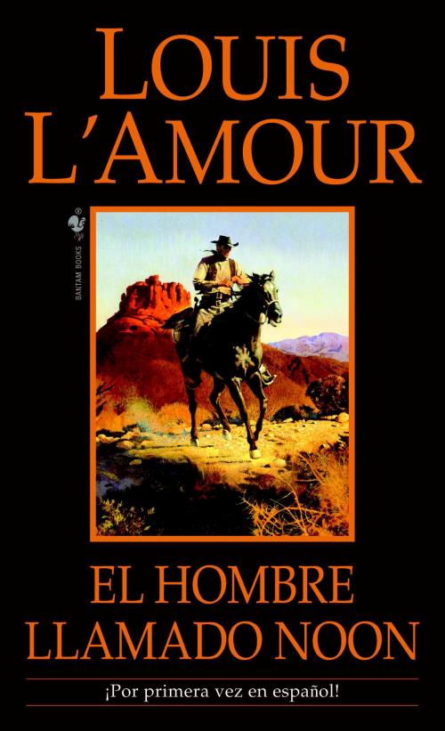 Cover of the book El hombre llamado Noon by Louis L'Amour, Random House Publishing Group