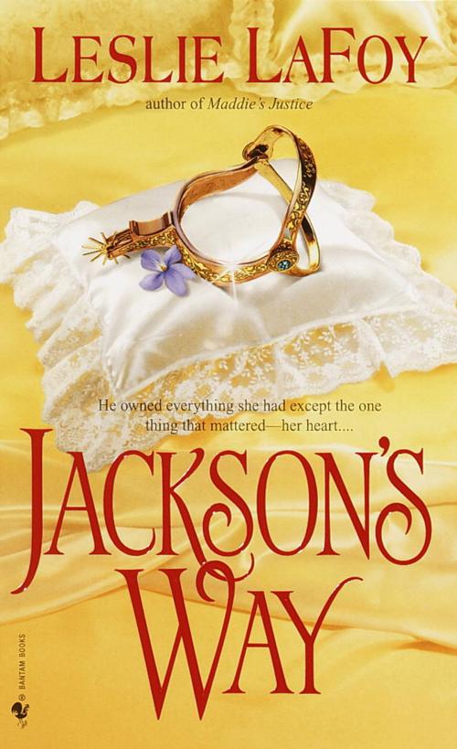 Cover of the book Jackson's Way by Leslie LaFoy, Random House Publishing Group
