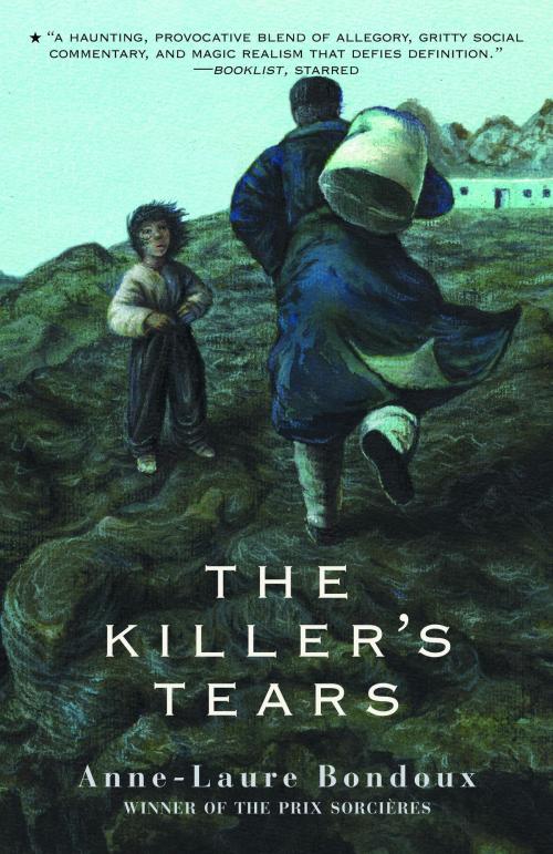Cover of the book The Killer's Tears by Anne-Laure Bondoux, Random House Children's Books