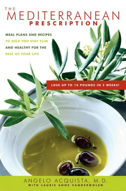 Cover of the book The Mediterranean Prescription by Dr. Angelo Acquista, Random House Publishing Group
