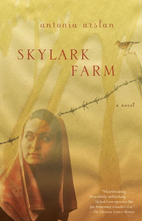Cover of the book Skylark Farm by Antonia Arslan, Knopf Doubleday Publishing Group