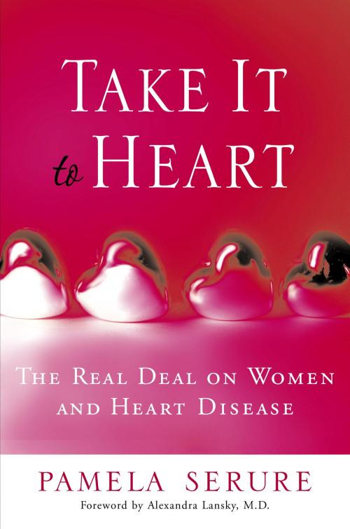 Cover of the book Take It to Heart by Pamela Serure, Potter/Ten Speed/Harmony/Rodale