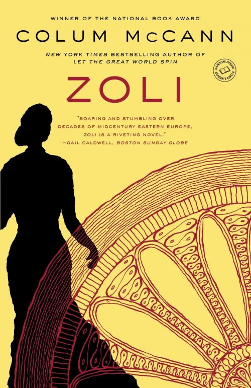 Cover of the book Zoli by Colum McCann, Random House Publishing Group