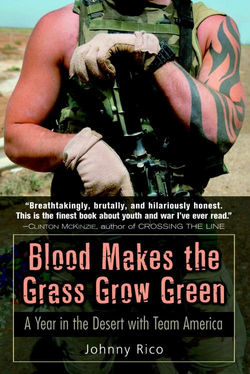Cover of the book Blood Makes the Grass Grow Green by Johnny Rico, Random House Publishing Group